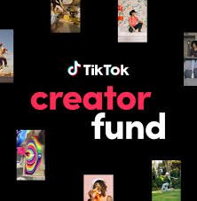 TikTok Creator Fund rewards creators based on views and engagement.